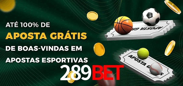 289Bet Ate 100% de Aposta Gratis