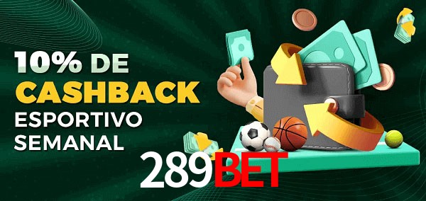 10% de bônus de cashback na 289Bet